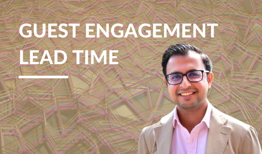 Guest Engagement Lead Time: Enhancing your Look-to-Book