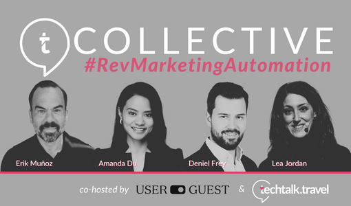 COLLECTIVE #RevMarketingAutomation - Session #1 ft. Erik Munoz (Userguest), Amanda Du (Penta Hotels) & Deniel Frey (H-Hotels)