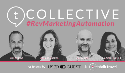 COLLECTIVE #RevMarketingAutomation - Session #3 Ft. Erik Munoz (Userguest), Daniela Hupfeld (Pierre & Vacances), & Daniella Boeken (Ruby Hotels)