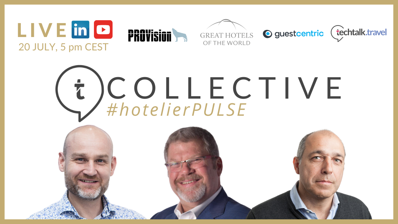 COLLECTIVE #HotelierPULSE With David Chestler (PROVision Partners) 20 July 2023
